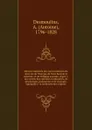 Histoire naturelle des races humaines du nord-est de l.Europe, de l.Asie boreale et orientale, et de l.Afrique australe, d.apres, des recherches speciales d.antiquites, de physiologie, d.anatomie et de zoologie, appliquee a la recherche des origines - Antoine Desmoulins