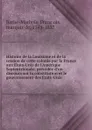 Histoire de la Louisiane et de la cession de cette colonie par la France aux Etats-Unis de l.Amerique Septentrionale - François Barbé-Marbois