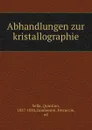 Abhandlungen zur kristallographie - Quintino Sella