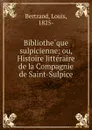 Bibliotheque sulpicienne - Louis Bertrand