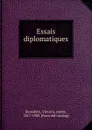 Essais diplomatiques - Vincent Benedetti