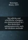 Mundliche und schriftliche ubungen - Bruno Boezinger