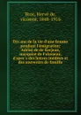 Dix ans de la vie d.une femme pendant l.emigration - Hervé de Broc