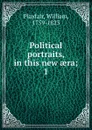 Political portraits, in this new aera - William Playfair