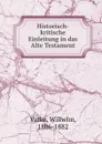 Historisch-kritische Einleitung in das Alte Testament - Wilhelm Vatke