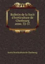 Bulletin de la Socit d.horticulture de Cherbourg - Socit d'horticulture de Cherbourg