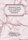 Memoires pour servir a l.histoire naturelle des crustaces - Jean Victor Audouin