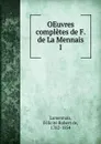 OEuvres completes de F. de La Mennais - Félicité Robert de Lamennais