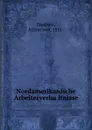 Nordamerikanische Arbeiterverhaltnisse - Arthur von Studnitz