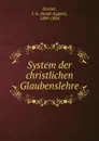 System der christlichen Glaubenslehre - Isaak August Dorner