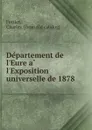 Departement de l.Eure a l.Exposition universelle de 1878 - Charles Fortier