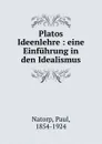 Platos Ideenlehre - Paul Natorp