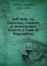 Self-help - Samuel Smiles
