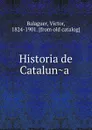 Historia de Cataluna - Victor Balaguer