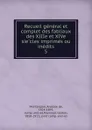Recueil general et complet des fabliaux des XIIIe et XIVe siecles imprimes ou inedits - Anatole de Montaiglon