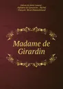 Madame de Girardin - Arthur Léon Imbert de Saint-Amand