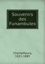 Souvenirs des Funambules - Champfleury