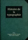 Histoire de la typographie - Auguste Charles Joseph Vitu