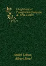 L.Angleterre et l..emigration francaise de 1794 a 1801 - André Lebon