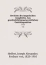 Revision des ungarischen Ausgleichs. Aus geschichtlichstaatsrechtlichen Gesichtspunkten - Joseph Alexander Helfert