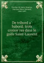 De tribord a babord - Faucher de Saint-Maurice