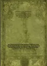 Aus Metternich.s nachgelassenen Papieren. Hrsg. von Richard Metternich-Winneburg. Geordnet und zusammengestellt von Alfons v. Klinkowstrom. Autorisirte deutsche Original-Ausg - Clemens Wenzel Lothar Metternich
