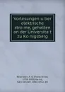 Vorlesungen uber elektrische strome, gehalten an der Universitat zu Konigsberg - Franz Ernst Neumann