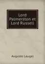 Lord Palmerston et Lord Russell - Auguste Laugel