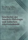 Geschichte der Sanskrit-Philologie und indischen Altertumskunde - Ernst Windisch