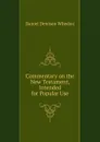 Commentary on the New Testament, Intended for Popular Use - Daniel Denison Whedon