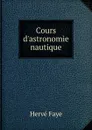 Cours d.astronomie nautique - Hervé Faye