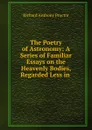 The Poetry of Astronomy - Richard A. Proctor