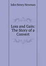 Loss and Gain - Newman John Henry