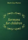 Sermons for children - Mark Guy Pearse