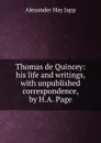 Thomas de Quincey - Alexander Hay Japp