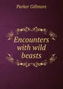 Encounters - Gillmore Parker