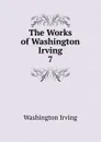 The Works of Washington Irving. - Irving Washington