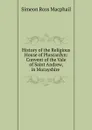 History of the Religious House of Pluscardyn - Simeon Ross Macphail