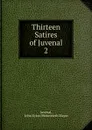 Thirteen Satires of Juvenal - Juvenal