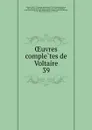 Oeuvres completes de Voltaire - Moreau Voltaire