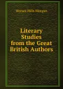 Literary Studies from the Great British Authors - Horace Hills Morgan