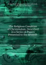 The Religious Condition of Christendom - John Murray Mitchell