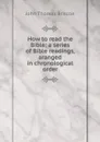 How to read the Bible - John Thomas Briscoe