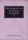 Remarques sur la langue francoise - Claude Favre de Vaugelas