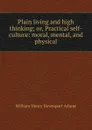 Plain living and high thinking - W. H. Davenport Adams