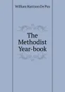 The Methodist Year-book - William Harrison de Puy