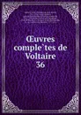 Oeuvres completes de Voltaire - Moreau Voltaire