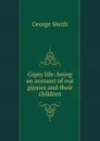 Gipsy life - George Smith