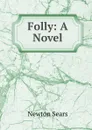 Folly - Newton Sears