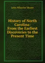 History of North Carolina - John Wheeler Moore